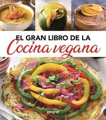 GRAN LIBRO DE LA COCINA VEGANA, EL | 9788491181439 | VV.AA | Llibreria Drac - Llibreria d'Olot | Comprar llibres en català i castellà online