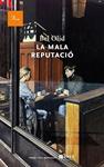 MALA REPUTACIO, LA | 9788475883267 | OLID, BEL | Llibreria Drac - Llibreria d'Olot | Comprar llibres en català i castellà online