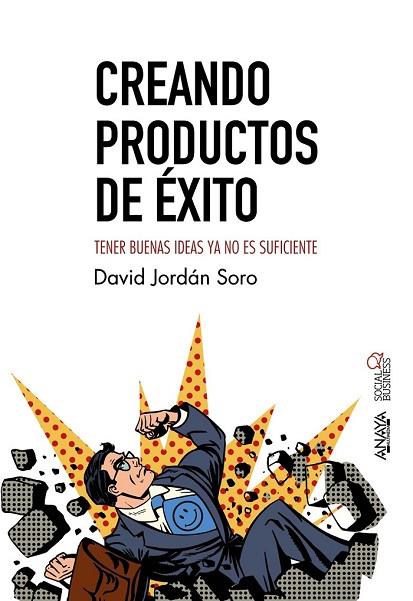 CREANDO PRODUCTOS DE ÉXITO | 9788441539440 | JORDÁN, DAVID | Llibreria Drac - Llibreria d'Olot | Comprar llibres en català i castellà online