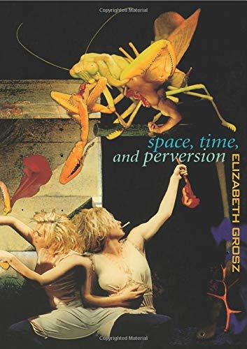 SPACE TIME AND PERVERSION | 9780415911375 | GROSZ, ELIZABETH | Llibreria Drac - Llibreria d'Olot | Comprar llibres en català i castellà online