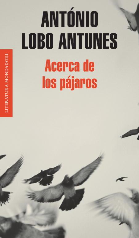 ACERCA DE LOS PAJAROS | 9788439721017 | LOBO ANTUNES, ANTONIO | Llibreria Drac - Llibreria d'Olot | Comprar llibres en català i castellà online