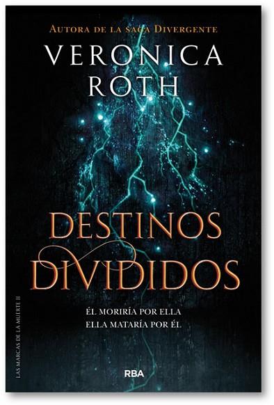 DESTINOS DIVIDIDOS (LAS MARCAS DE LA MUERTE 2) | 9788427213401 | ROTH, VERONICA | Llibreria Drac - Llibreria d'Olot | Comprar llibres en català i castellà online