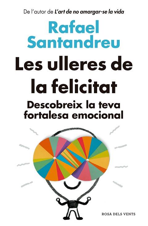 ULLERES DE LA FELICITAT, LES (ED. ACTUALITZADA) | 9788418062582 | SANTANDREU, RAFAEL | Llibreria Drac - Llibreria d'Olot | Comprar llibres en català i castellà online