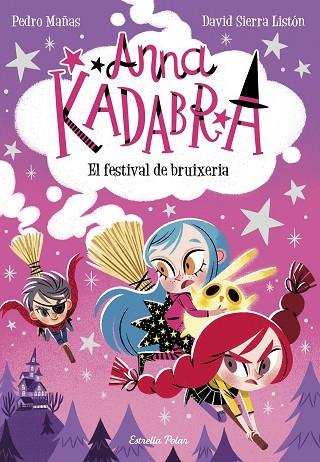 FESTIVAL DE BRUIXERIA, EL (ANNA KADABRA 8) | 9788413891699 | MAÑAS, PEDRO | Llibreria Drac - Llibreria d'Olot | Comprar llibres en català i castellà online