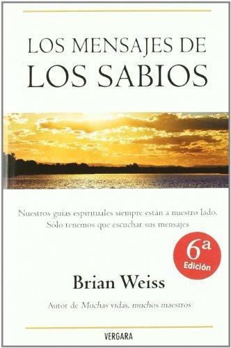 MENSAJES DE LOS SABIOS, LOS | 9788466629300 | WEISS, BRIAN | Llibreria Drac - Llibreria d'Olot | Comprar llibres en català i castellà online