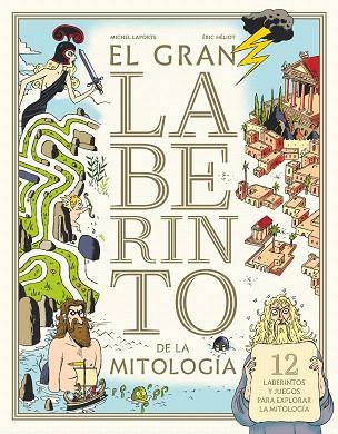 GRAN LABERINTO DE LA MITOLOGIA, EL | 9788413181646 | LAPORTE, MICHEL | Llibreria Drac - Llibreria d'Olot | Comprar llibres en català i castellà online