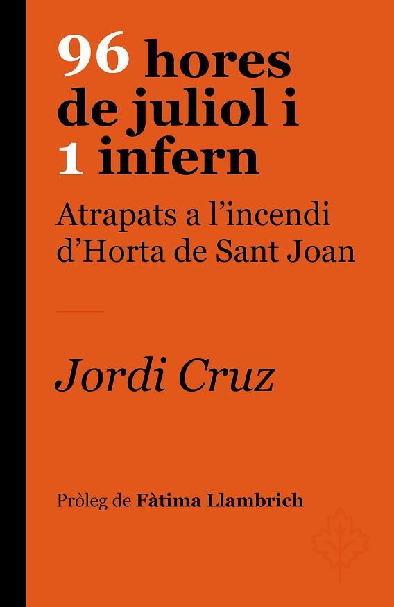 96 HORES DE JULIOL I 1 INFERN | 9788418696237 | CRUZ, JORDI | Llibreria Drac - Llibreria d'Olot | Comprar llibres en català i castellà online