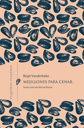MEJILLONES PARA CENAR | 9788412401950 | VANDERBEKE, BIRGIT | Llibreria Drac - Llibreria d'Olot | Comprar llibres en català i castellà online