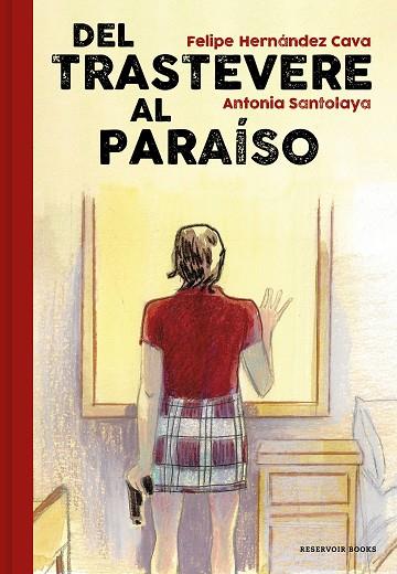 DEL TRASTEVERE AL PARAÍSO | 9788417910204 | HERNÁNDEZ, FELIPE; SANTOLAYA, ANTONIA | Llibreria Drac - Llibreria d'Olot | Comprar llibres en català i castellà online