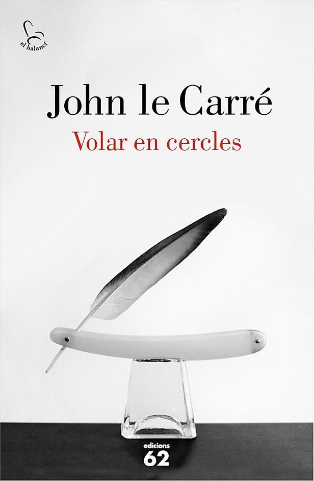 VOLAR EN CERCLES | 9788429775143 | LE CARRÉ, JOHN | Llibreria Drac - Llibreria d'Olot | Comprar llibres en català i castellà online