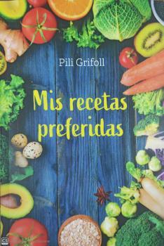 MIS RECETAS PREFERIDAS | 9788428217651 | GRIFOLL, PILAR | Llibreria Drac - Llibreria d'Olot | Comprar llibres en català i castellà online