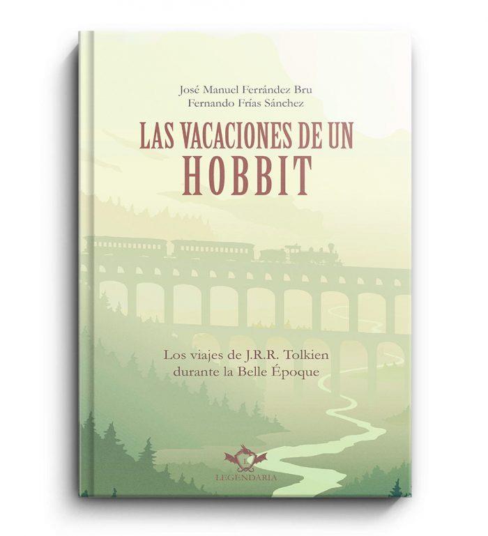 VACACIONES DE UN HOBBIT, LAS  | 9788419343444 | FERRÁNDEZ BRU, JOSÉ MANUEL; FRÍAS, FERNANDO | Llibreria Drac - Llibreria d'Olot | Comprar llibres en català i castellà online