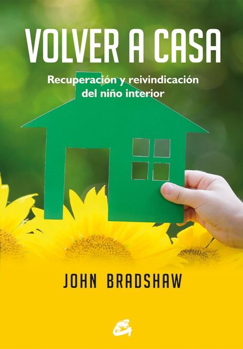 VOLVER A CASA | 9788484455738 | BRADSHAW, JOHN | Llibreria Drac - Llibreria d'Olot | Comprar llibres en català i castellà online