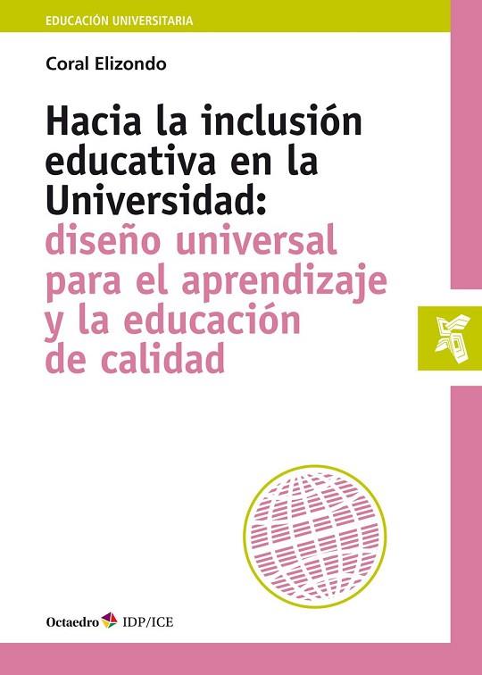 HACIA LA INCLUSIÓN EDUCATIVA EN LA UNIVERSIDAD | 9788418083327 | ELIZONDO, CORAL | Llibreria Drac - Llibreria d'Olot | Comprar llibres en català i castellà online