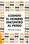 CUANDO EL HOMBRE ENCONTRÓ AL PERRO | 9788490660706 | LORENZ, KONRAD | Llibreria Drac - Llibreria d'Olot | Comprar llibres en català i castellà online