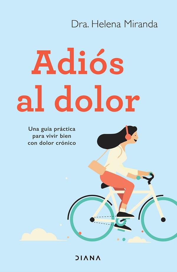 ADIÓS AL DOLOR | 9788418118173 | MIRANDA, HELENA | Llibreria Drac - Llibreria d'Olot | Comprar llibres en català i castellà online