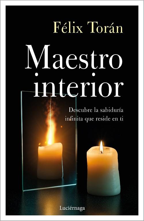 MAESTRO INTERIOR, EL | 9788418015656 | TORÁN, FÉLIX | Llibreria Drac - Llibreria d'Olot | Comprar llibres en català i castellà online