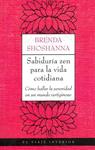 SABIDURÍA ZEN PARA LA VIDA COTIDIANA | 9788497544184 | SHOSHANNA, BRENDA | Llibreria Drac - Llibreria d'Olot | Comprar llibres en català i castellà online