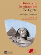 HISTORIA DE LAS PIRAMIDES DE EGIPTO | 9788474919387 | PARRA, JOSE MIGUEL | Llibreria Drac - Llibreria d'Olot | Comprar llibres en català i castellà online