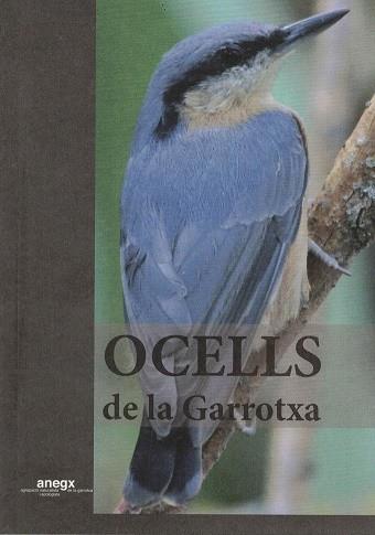 OCELLS DE LA GARROTXA | 9788461767199 | ANEGX | Llibreria Drac - Llibreria d'Olot | Comprar llibres en català i castellà online