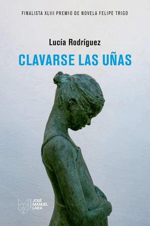 CLAVARSE LAS UÑAS | 9788419132383 | RODRÍGUEZ, LUCÍA | Llibreria Drac - Librería de Olot | Comprar libros en catalán y castellano online