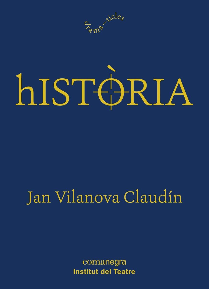 HISTÒRIA (DRAMATICLES 10) | 9788417188474 | VILANOVA, JAN | Llibreria Drac - Librería de Olot | Comprar libros en catalán y castellano online