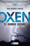 OXEN. EL HOMBRE OSCURO | 9788417128340 | JENSEN, JENS HENRIK | Llibreria Drac - Llibreria d'Olot | Comprar llibres en català i castellà online