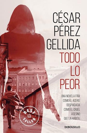 TODO LO PEOR | 9788466352161 | PÉREZ GELLIDA, CÉSAR | Llibreria Drac - Llibreria d'Olot | Comprar llibres en català i castellà online