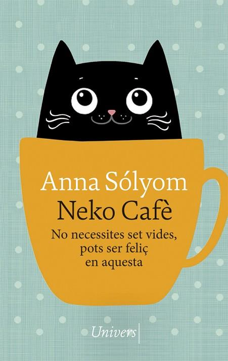NEKO CAFÈ | 9788417868741 | SÓLYOM, ANNA | Llibreria Drac - Llibreria d'Olot | Comprar llibres en català i castellà online