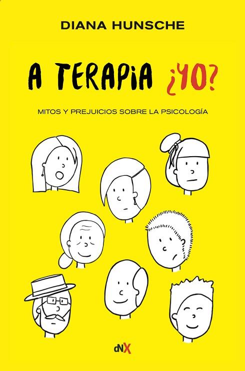 A TERAPIA ¿YO? | 9788418354953 | HUNSCHE, DIANA | Llibreria Drac - Llibreria d'Olot | Comprar llibres en català i castellà online