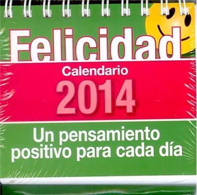 CALENDARIO DE LA FELICIDAD 2014 | 9788415612346 | ANÓNIMO | Llibreria Drac - Llibreria d'Olot | Comprar llibres en català i castellà online