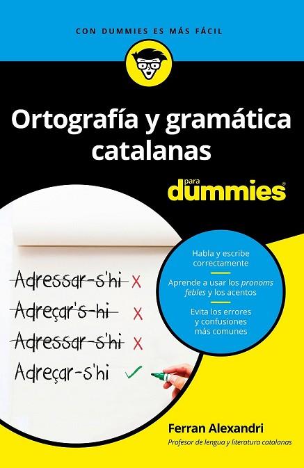 ORTOGRAFÍA Y GRAMÁTICA CATALANAS PARA DUMMIES | 9788432904790 | ALEXANDRI, FERRAN | Llibreria Drac - Librería de Olot | Comprar libros en catalán y castellano online