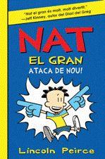 NAT EL GRAN ATACA DE NOU! | 9788424636173 | PEIRCE, LINCOLN | Llibreria Drac - Llibreria d'Olot | Comprar llibres en català i castellà online