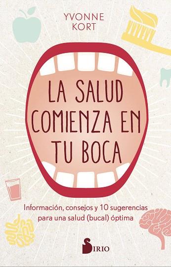 SALUD COMIENZA EN LA BOCA, LA | 9788418000904 | KORT, YVONNE | Llibreria Drac - Llibreria d'Olot | Comprar llibres en català i castellà online