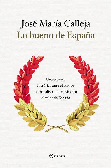 LO BUENO DE ESPAÑA | 9788408210511 | CALLEJA, JOSÉ MARÍA | Llibreria Drac - Llibreria d'Olot | Comprar llibres en català i castellà online