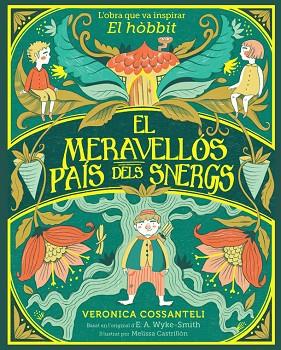MERAVELLÓS PAÍS DELS SNERGS, EL | 9788424669546 | WYKE SMITH, E. A.; COSSANTELI, VERONICA | Llibreria Drac - Llibreria d'Olot | Comprar llibres en català i castellà online