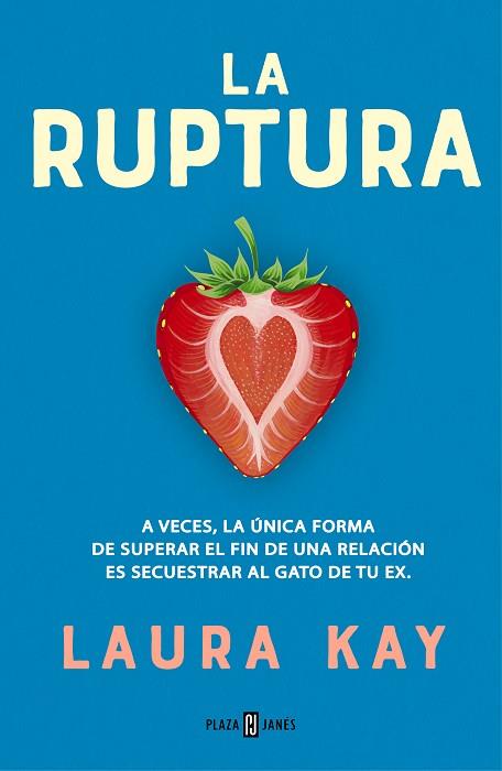 RUPTURA, LA | 9788401026553 | KAY, LAURA | Llibreria Drac - Llibreria d'Olot | Comprar llibres en català i castellà online