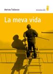 MEVA VIDA, LA | 9788495587848 | TXEKHOV, ANTON | Llibreria Drac - Llibreria d'Olot | Comprar llibres en català i castellà online