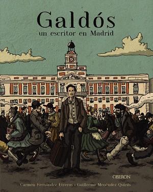 GALDÓS, UN ESCRITOR EN MADRID | 9788441542433 | FERNÁNDEZ ETREROS, CARMEN | Llibreria Drac - Llibreria d'Olot | Comprar llibres en català i castellà online