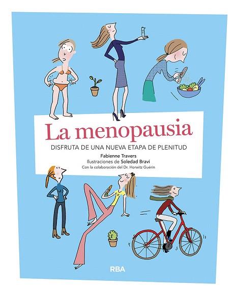 MENOPAUSIA, LA | 9788491875512 | TRAVERS, FABIENNE; BRAVI, SOLEDAD | Llibreria Drac - Llibreria d'Olot | Comprar llibres en català i castellà online