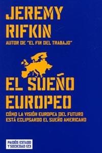 SUEÑO EUROPEO, EL | 9788449316159 | RIFKIN, JEREMY | Llibreria Drac - Llibreria d'Olot | Comprar llibres en català i castellà online