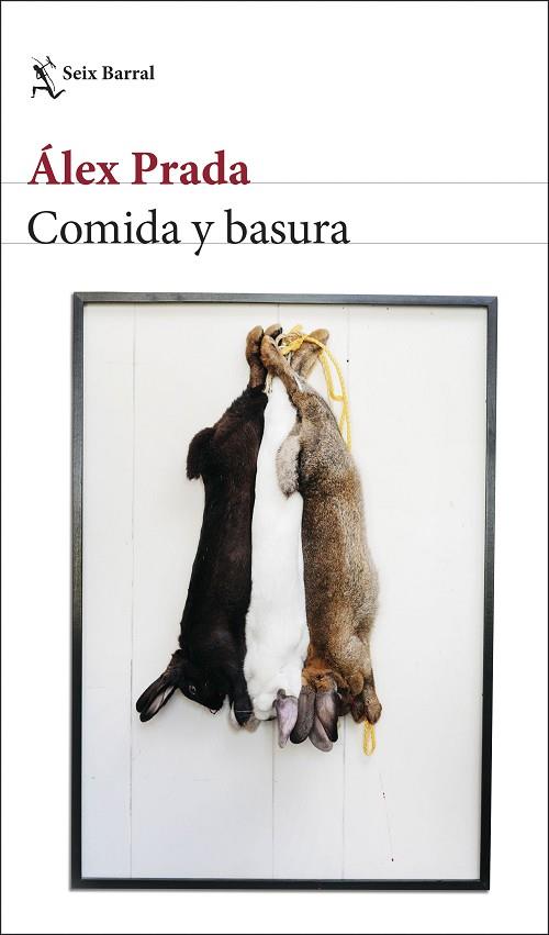 COMIDA Y BASURA | 9788432236334 | PRADA, ÁLEX | Llibreria Drac - Llibreria d'Olot | Comprar llibres en català i castellà online