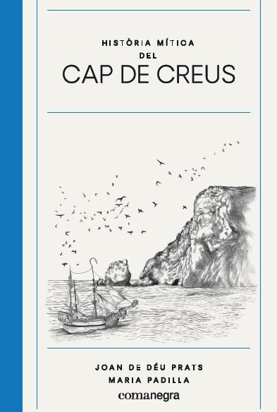 HISTORIA MITICA DEL CAP DE CREUS | 9788417188825 | AA.DD. | Llibreria Drac - Librería de Olot | Comprar libros en catalán y castellano online