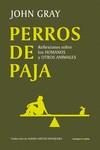PERROS DE PAJA | 9788419261625 | GRAY, JOHN | Llibreria Drac - Llibreria d'Olot | Comprar llibres en català i castellà online