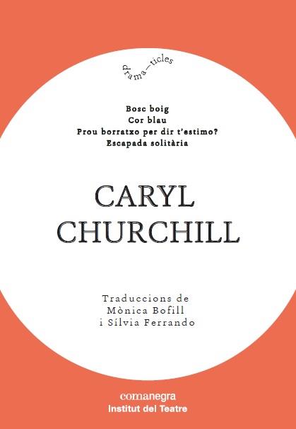 CARYL CHURCHILL | 9788417188603 | CHURCHILL, CARYL | Llibreria Drac - Llibreria d'Olot | Comprar llibres en català i castellà online