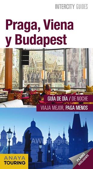 PRAGA, VIENA Y BUDAPEST 2019 (INTERCITY GUIDES) | 9788491581864 | GÓMEZ, IÑAKI; CALVO, GABRIEL; TZSCHASCHEL, SABINE; POMBO, ANTÓN | Llibreria Drac - Llibreria d'Olot | Comprar llibres en català i castellà online