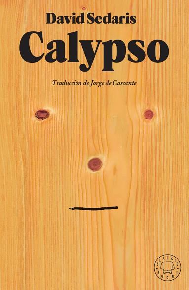 CALYPSO | 9788417552954 | SEDARIS, DAVID | Llibreria Drac - Llibreria d'Olot | Comprar llibres en català i castellà online