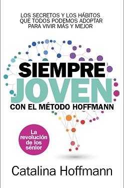 SIEMPRE JOVEN | 9788417057756 | HOFFMANN, CATALINA | Llibreria Drac - Llibreria d'Olot | Comprar llibres en català i castellà online