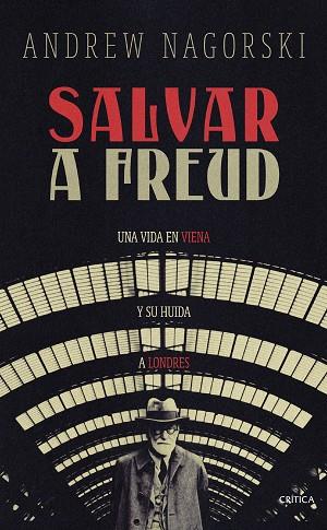 SALVAR A FREUD | 9788491996095 | NAGORSKI, ANDREW | Llibreria Drac - Llibreria d'Olot | Comprar llibres en català i castellà online