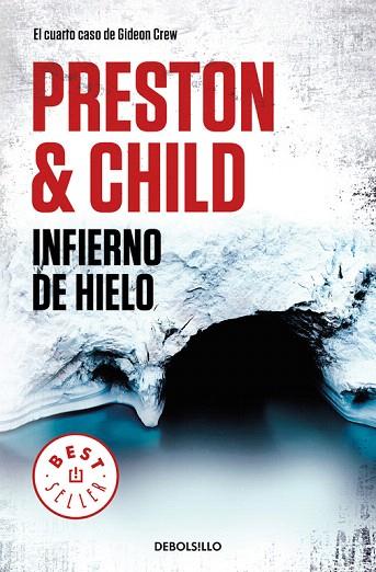 INFIERNO DE HIELO (GIDEON CREW 4) | 9788466346221 | PRESTON, DOUGLAS; CHILD, LINCOLN | Llibreria Drac - Llibreria d'Olot | Comprar llibres en català i castellà online